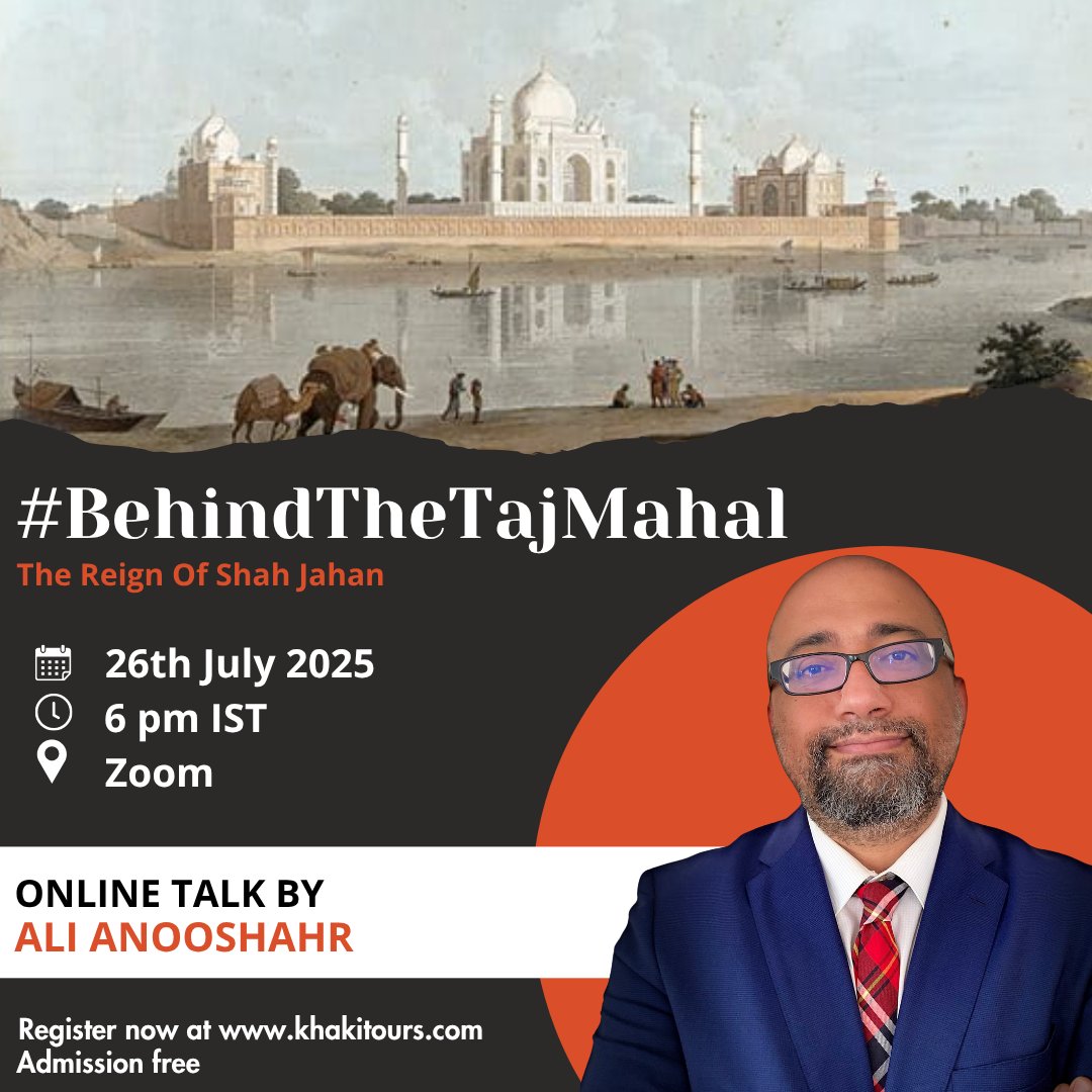 Announcing Talk 281
#BehindTheTajMahal – The Reign Of Shah Jahan By Ali Anooshahr
The reign of the Mughal emperor Shah Jahan witnessed the construction of perhaps the most famous monuments of Mughal architecture (the Taj Mahal, the Red Fort, Jama Masjid, etc.). Why was this the
