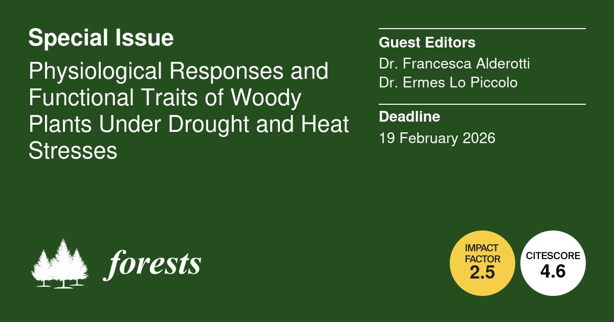 🌿 New Special Issue in Forests:

Physiological Responses and Functional Traits of Woody Plants Under Drought and Heat Stresses

Edited by Dr. Francesca Alderotti and Dr. Ermes Lo Piccolo 

Link 👇 
mdpi.com/journal/forest…

#ForestsJournal #PlantPhysiology #ClimateChange #Ecology