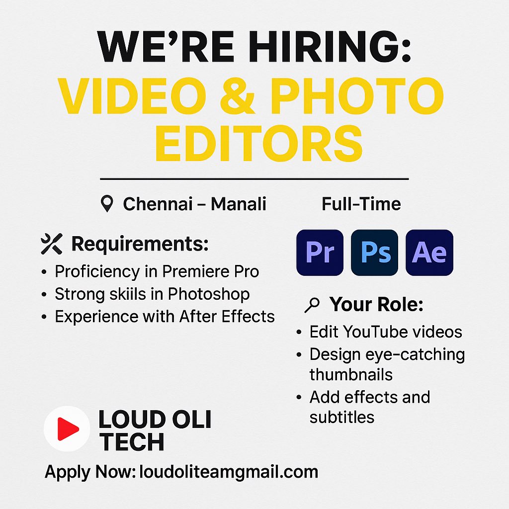 🚀 Join us at Loud Oli Tech and bring creativity to life!
📍 Chennai – Manali | 🖥 Full-Time
🎬 Premiere Pro • Photoshop • After Effects
📩 Apply Now: loudoliteam@gmail.com

#Hiring #VideoEditor #PhotoEditor #YouTubeJobs #ChennaiJobs #LoudOliTech