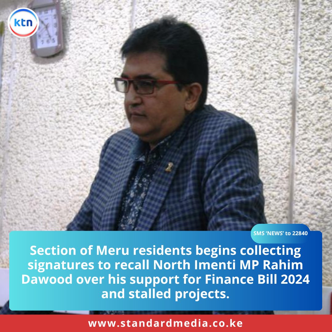 KTNNewsKE's tweet photo. Section of Meru residents begins collecting signatures to recall North Imenti MP Rahim Dawood over his support for Finance Bill 2024 and stalled projects. https://t.co/6P1WmviwnW