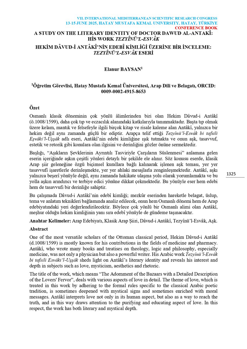 Kongre kitabı yayınlandı. Meşhur hekim Davud-i Antakî ve Tezyînü'l-Esvâk adlı eseri üzerine bir inceleme için tam metni okuyabilirsiniz 🥳 s. 1325-1332. 
aseseng.com/wp-content/upl…