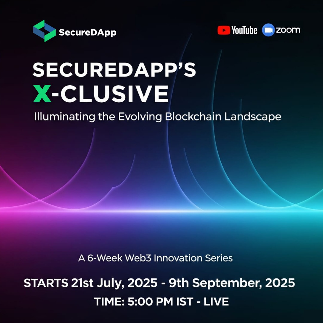 Introducing 'SecureDApp’s X-clusive: Illuminating the Evolving Blockchain Landscape'! 

Join us for a 6-Week Web3 Innovation Series designed to dive deep into the ever-evolving world of blockchain. Discover insights, trends, and the future of decentralized technologies. 

🗓️