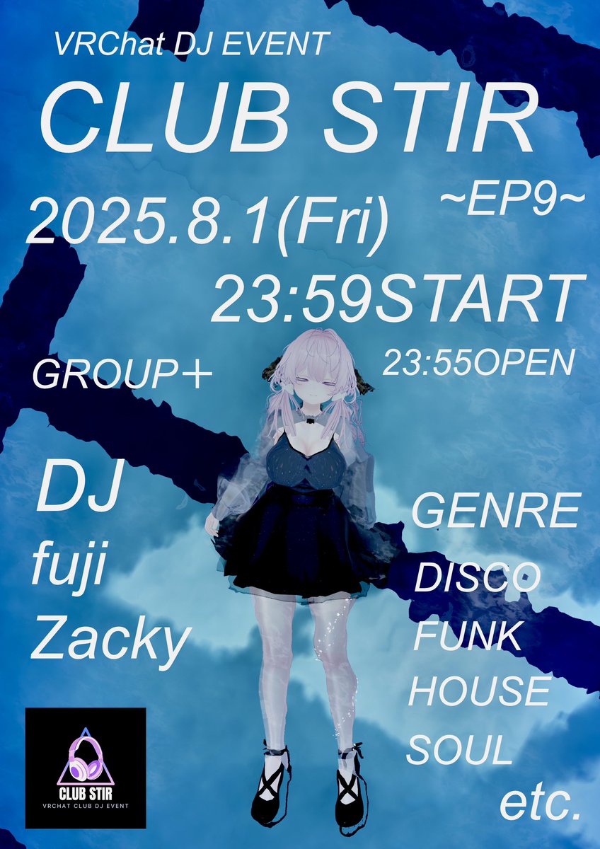 CLUB_STIR's tweet photo. 【💽イベント告知】　
[🗓️] 8/1 Fri. 23:59〜2:00(OPEN23:55)

〜CLUB STIR EP9〜
今回は今までのCLUB STIRとは違うジャンルでやっていきます！
Funk,Disco,Houseなどなど！
スペシャルゲストを1名招いての開催です！

【出演DJ 】
fuji
Zacky

[📌]　CLUB STIR Group+インスタンス https://t.co/nkITkBXdlY