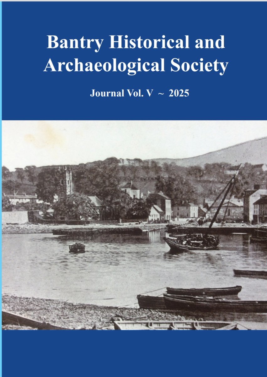 Wed. 23 July at 5pm, Bantry Historical &amp; Archaeological Society will launch their Vol. 5 of their Journal in the Tourist Office, Wolfe Tone Square. 
All are welcome to attend and copies of the journal will be on sale at the reduced price of €10 - cash only.