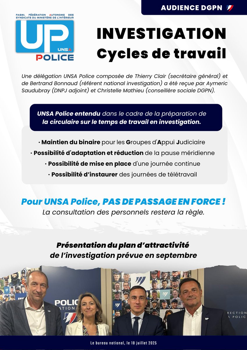 📌 Investigation - Cycles de travail

Audience DGPN - UNSA Police entendu dans le cadre de la future circulaire sur le temps de travail :

🔹 Maintien du binaire pour les GAJ
🔹 Pause méridienne modulable
🔹 Possibilité de mise en place d'une journée continue
🔹 Possibilité