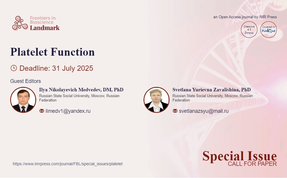 Landmark_IMR's tweet image. 🩸【Final Call】Special Issue on Platelet Activity in Health and Disease is closing soon!
📌 The state of platelet activity is very important in human health and disease and is sensitive to the development of any deviations from the physiological optimum. 🎯 The goal of this…