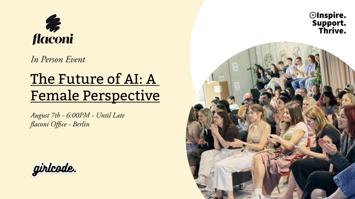 🗓️ Berlin In Person Event: flaconi X GirlCode - The Future of AI: A Female Perspective.
 
 ✅ Join us at flaconi's office in Berlin on August 7th (6PM Until Late) 

 Secure your tickets for the event here: girlcode.dev/event-details/…
 
#womenintech #ai #techevent #Software