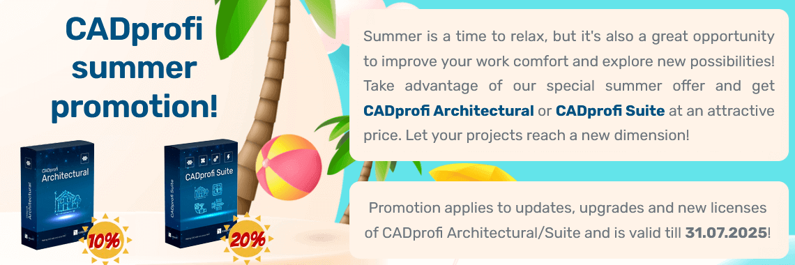 𝗦𝘂𝗺𝗺𝗲𝗿 𝗽𝗿𝗼𝗺𝗼𝘁𝗶𝗼𝗻 - celebrate 𝗔𝗥𝗖𝗛𝗜𝗧𝗘𝗖𝗧𝗨𝗥𝗔𝗟 𝗗𝗔𝗬𝗦 with us❗ Up to 2️⃣0️⃣% discount on selected products. Sounds great? Don't hesitate - promotion is valid till 31.07.2025. Go to eShop and take advantage of our summer promotion: e-cadprofi.com