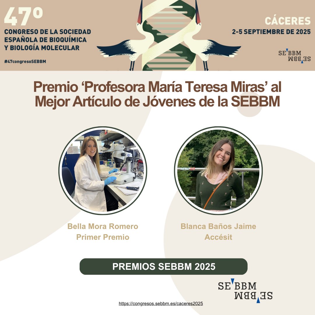 🏆 Premio María Teresa Miras 2025 al Mejor Artículo de Jóvenes de la SEBBM:

🥇 Bella Mora Romero <a href="/ibis_sevilla/">IBiS</a>
🗓️ Bella dará charla en el Congreso #SEBBM2025 el Jueves 4, conferencia de 11:30 a 12:00. Auditorio.
🥈 Blanca Baños Jaime <a href="/cicCartuja/">cicCartuja</a>

🔗 f.mtr.cool/ibwyxixcfk