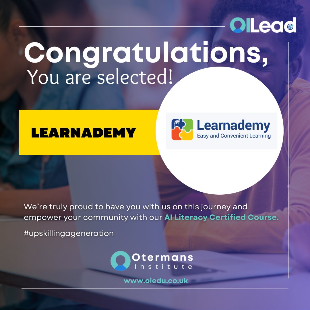 Learnademy's tweet image. We’re proud to be selected for the OI Lead Initiative by #OtermansInstitute! Together, we’re empowering young minds through AI literacy. #upskillingageneration #EasyAndConvenientLearning #AI