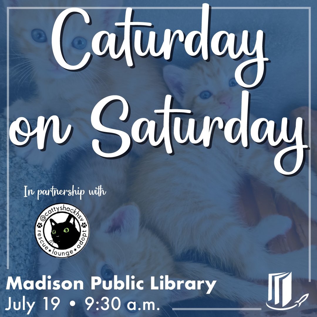 HMCPL's tweet image. Join us tomorrow at Madison Public Library for a special cat-themed storytime, make-your-own-cat-toy craft stations, and a very special meet-and-greet with adoptable cats from Cattyshack, a local cats-only rescue. 🐈🐾
#HMCPL #PublicLibrary #CattyShack #CatRescue #SummerReading