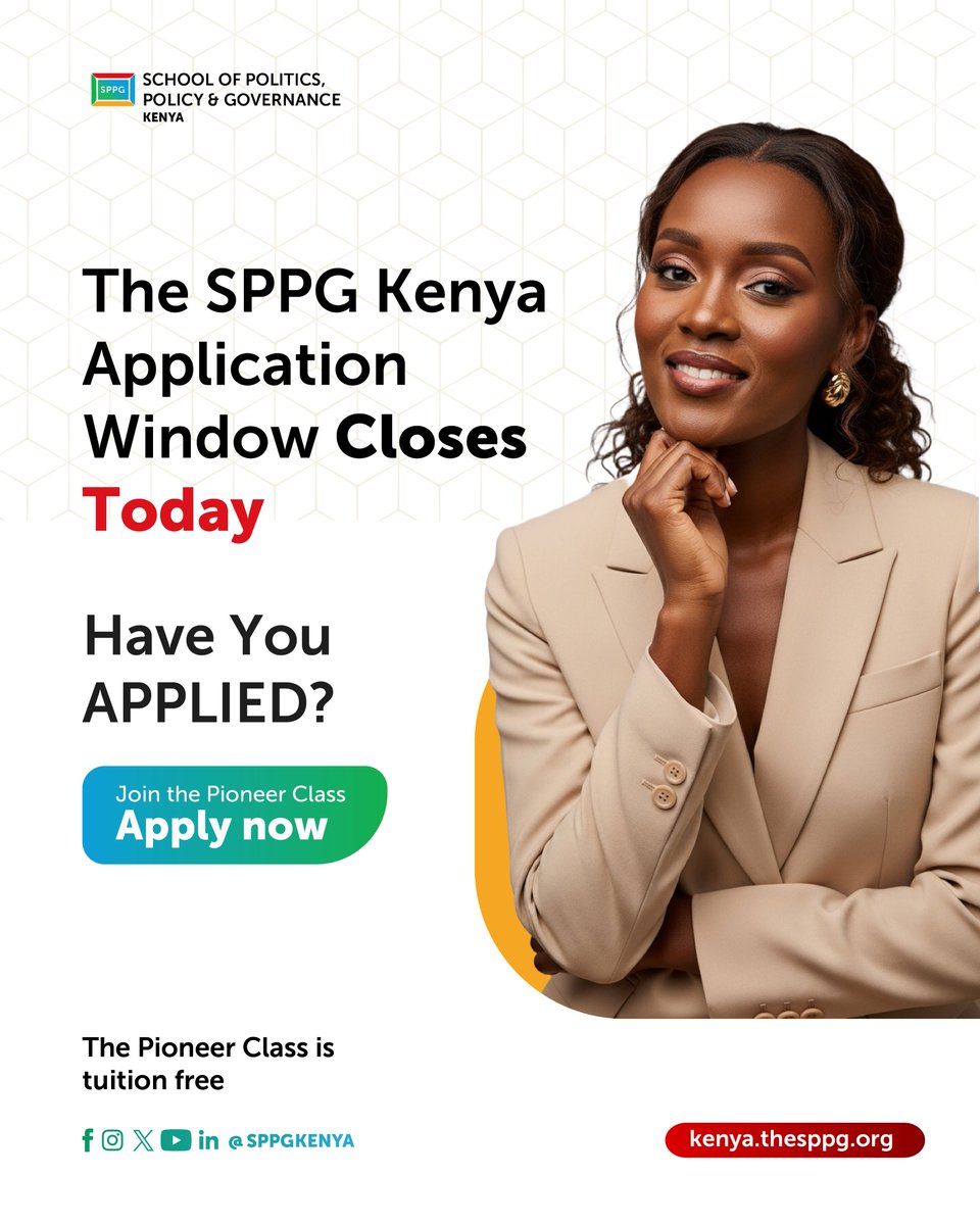 🚨 Deadline Day is Here! 🚨

Today, July 18, 2025, is the final day to apply for the Pioneer Class of the School of Politics, Policy and Governance (SPPG) Kenya.

Don’t miss this opportunity to be part of a 10-month, world-class leadership development programme - offered