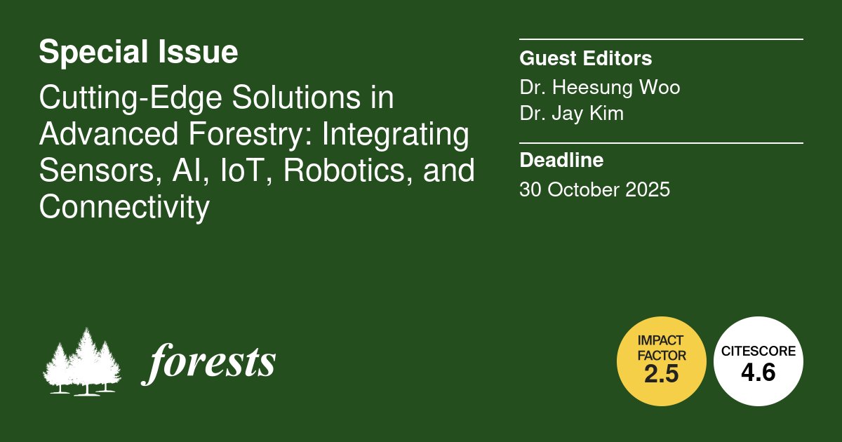 🌲 Check out the latest publications in the Forests Special Issue: Cutting-Edge Solutions in Advanced Forestry: Integrating Sensors, AI, IoT, Robotics, and Connectivity.

Link 🔗
mdpi.com/journal/forest…

#ForestryInnovation #SmartForestry #Robotics #ForestTech