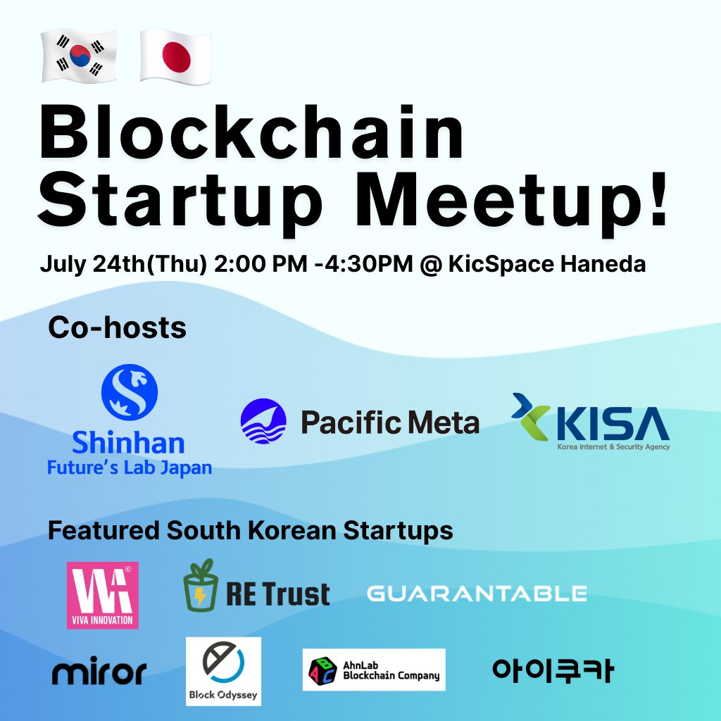 PacificMeta's tweet image. 🇯🇵 🇰🇷Japan–South Korea Blockchain Startup Meet-up is happening!
In official collaboration with the Korea Internet & Security Agency @KISA_kr and Shinhan Future’s Lab Japan, 7 promising blockchain startups from Korea will be visiting Japan!
A must-attend for anyone interested…