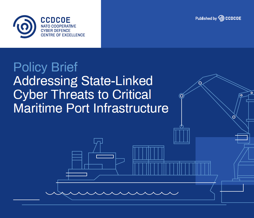 ccdcoe's tweet image. 🚢Our new policy brief “Addressing State-Linked Cyber Threats to Critical Maritime Port Infrastructure” assesses the cybersecurity posture and challenges facing maritime port infrastructure and offers recommendations for strengthening NATO’s maritime cyber defence. Read…