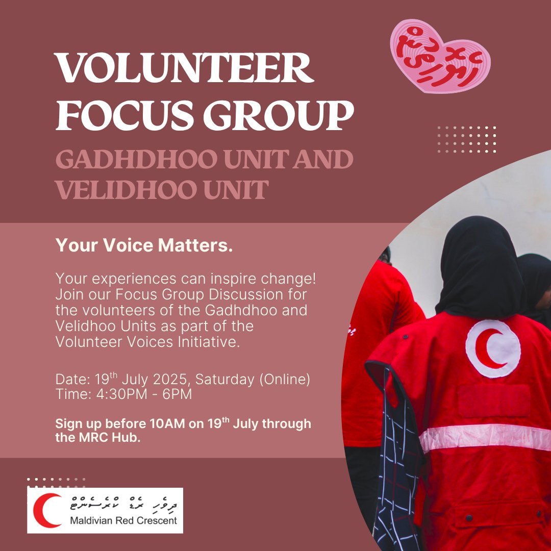 As part of our Volunteer Voices Initiative, we are hosting an online Focus Group Discussion for the MRC volunteers in Velidhoo and Gadhdhoo.

The deadline for sign ups have been extended, so join us tomorrow, 19th July, from 4:30PM - 6PM by signing up through the MRC Hub!
