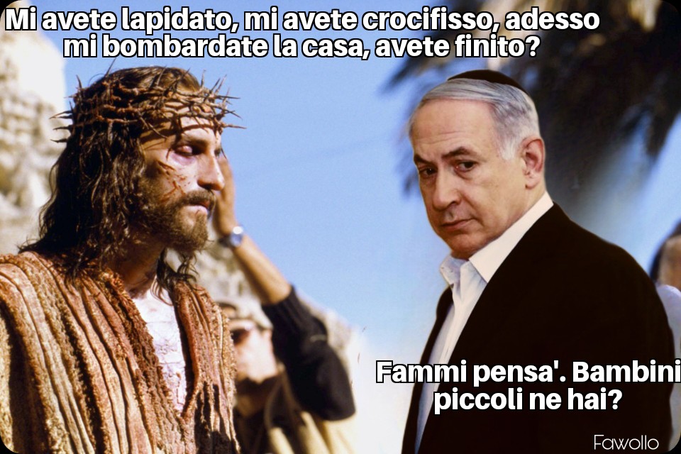 fawollo13's tweet image. #Netanyahu #Gaza #Gesù