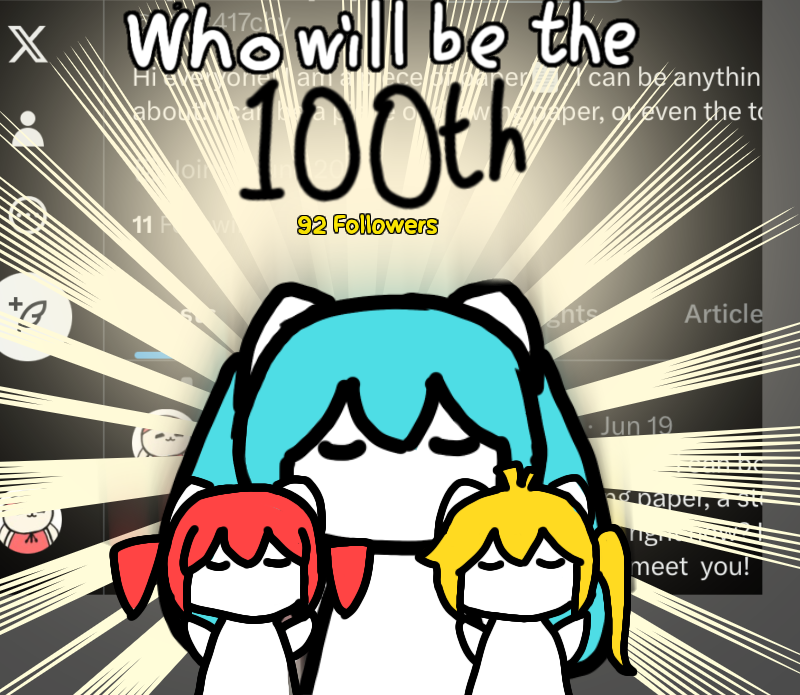 PieceOfPaper417's tweet photo. Who will be the 100th?
#followers
#neruo
#miku
#teto
#初音ミク
#重音テト
#亞北ネル https://t.co/oO9nGCp2uG