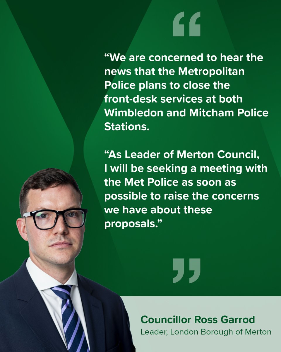 Merton_Council's tweet image. Councillor Ross Garrod, Leader of Merton Council, has issued a statement on Metropolitan Police plans to close front desk service Wimbledon and Mitcham Police Stations: