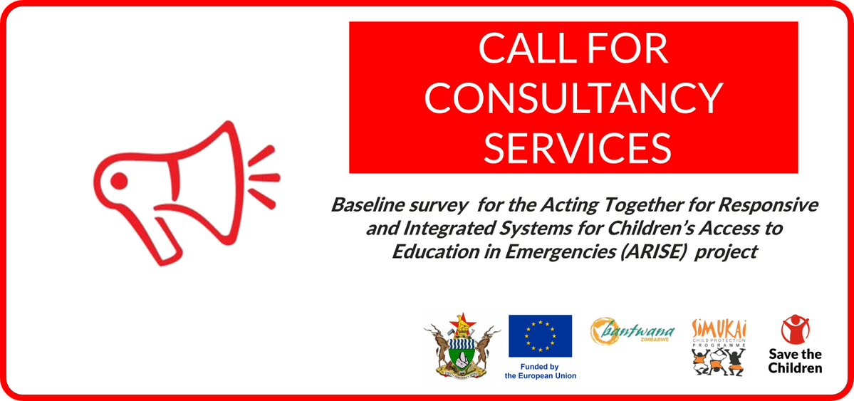 SaveChildrenZIM's tweet image. 📢 CALL FOR CONSULTANCY SERVICES
We are seeking qualified consultants to conduct a baseline survey for the @eu_echo funded
Acting Together for Responsive and Integrated Systems for Children’s Access to Education in Emergencies (ARISE) project.
Apply/Learn more:…