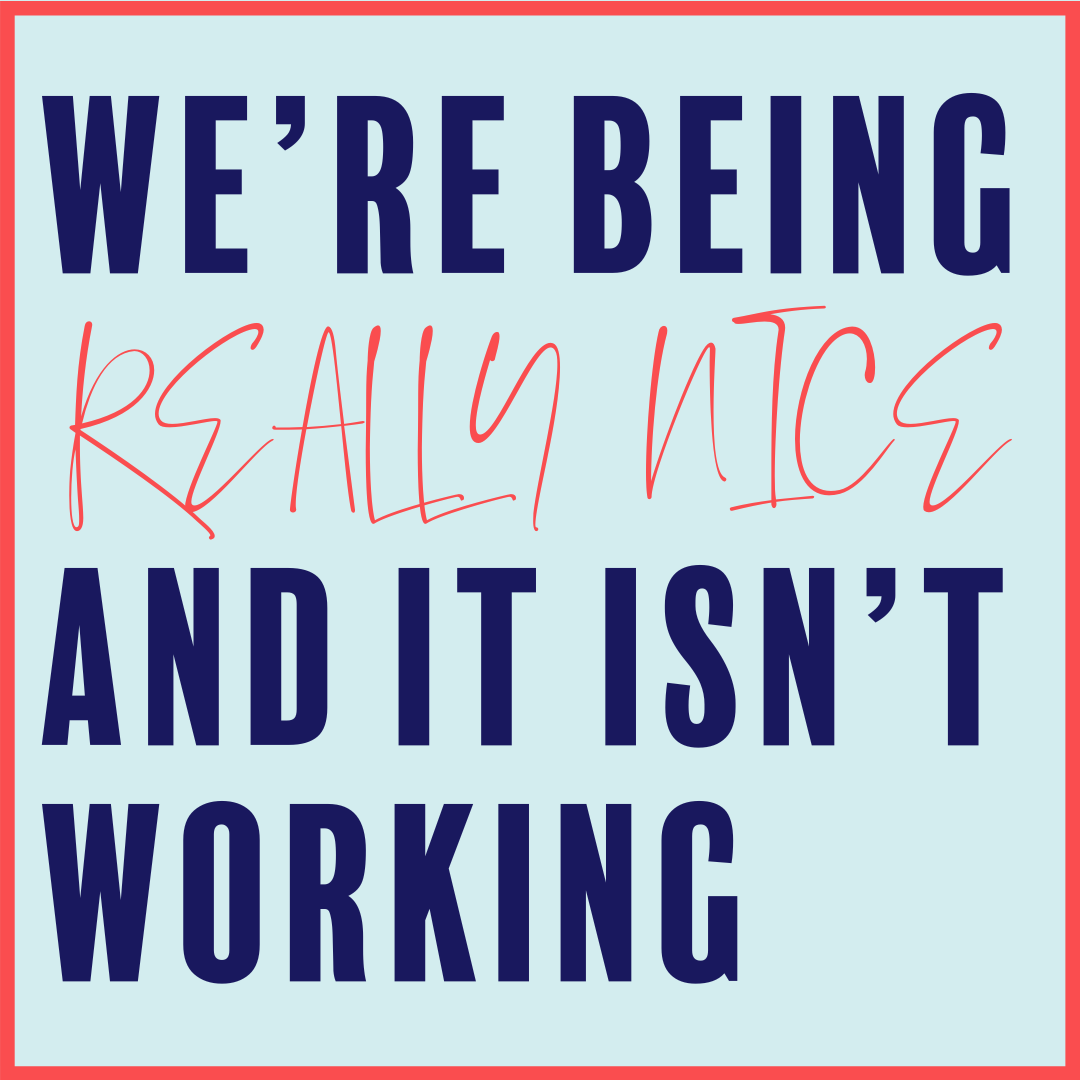 You're right. There is another way. Although there's always a place for kindness, 'nice' is an exhausting and ineffective response to tricky behaviour. Adult behaviour that translates is calm, predictable and fair. We can help you with the 'how' #EduTwitter