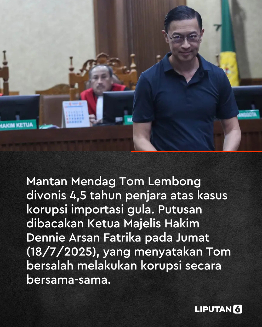 liputan6dotcom's tweet photo. Mantan Menteri Perdagangan (Mendag) Thomas Trikasih Lembong alias Tom Lembong diganjar hukuman 4,5 tahun kurungan penjara terkait kasus dugaan korupsi importasi gula.
#liputan6dotcom #lip6van #berita #tomlembong https://t.co/4uKelSO8Hv
