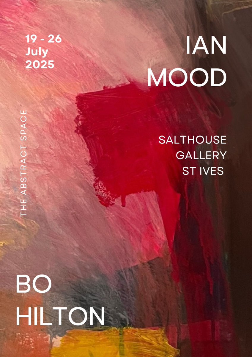 Ian Mood (@ian_mood) on Twitter photo Opening tomorrow at Salthouse Gallery in St Ives - ‘The Abstract Space’ with Bo Hilton. Private View 6 - 8pm all welcome.
The Salthouse Gallery (opposite <a href="/StIvesSociety/">St Ives Society</a>) will be open 10 - 6pm all next week hope to see you there… Opening tomorrow at Salthouse Gallery in St Ives - ‘The Abstract Space’ with Bo Hilton. Private View 6 - 8pm all welcome.
The Salthouse Gallery (opposite <a href="/StIvesSociety/">St Ives Society</a>) will be open 10 - 6pm all next week hope to see you there…