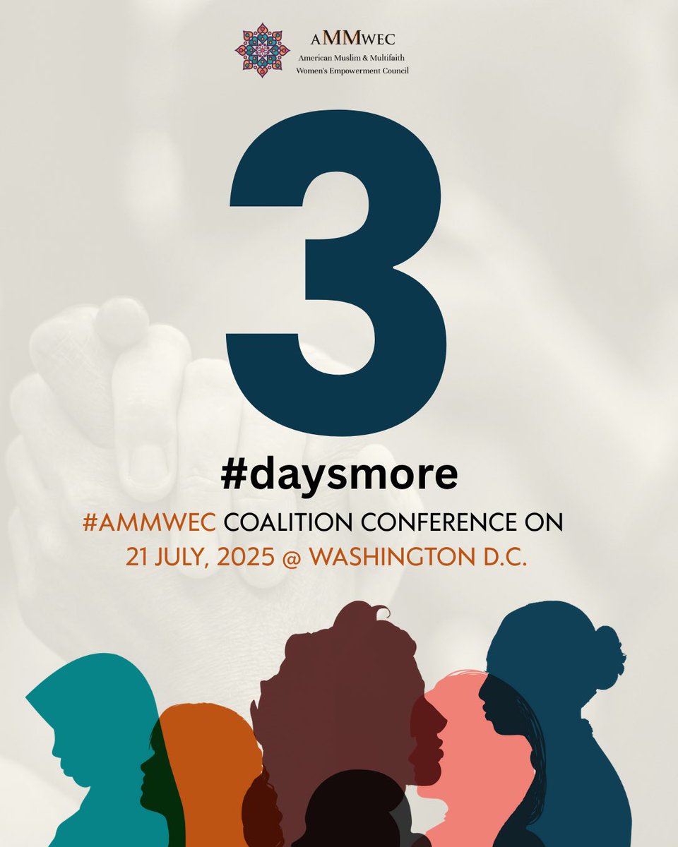 ammwecofficial's tweet image. Only 3 days to go! ⏳
The countdown to the AMMWEC Coalition Conference is on — happening July 21st in Washington, D.C. @ammweccoalition @anilaali
We’re gathering powerful voices, diverse faiths, and fearless changemakers under one roof.
Will you be there to witness the impact?…