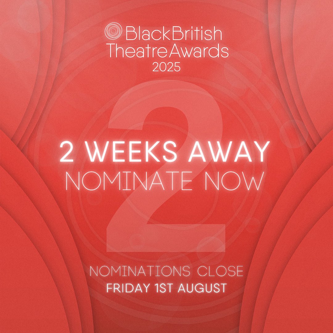 theBBTAs's tweet image. 🚨 Only 2 weeks to go! 🚨
Time’s ticking to nominate and celebrate the best of Black British talent and creatives!
Your voice matters—YOU decide who takes home the awards! 🏆✨
Nominations close soon. Let’s make it unforgettable!
#theatreawards