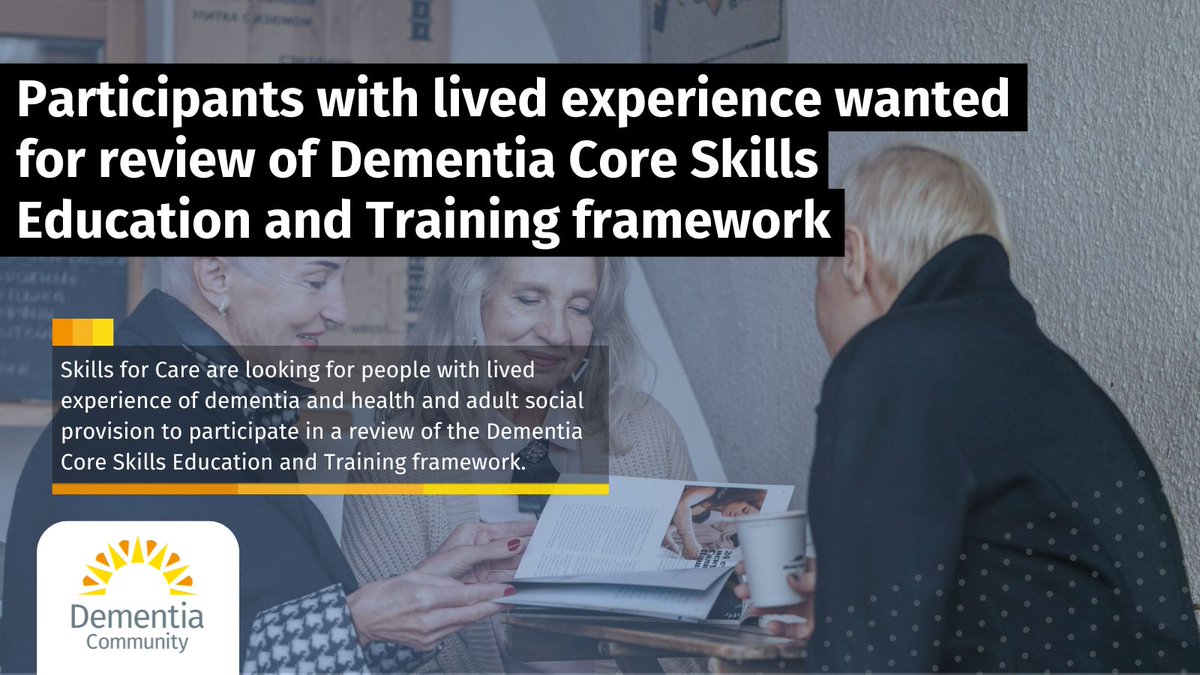 JDementiaCare's tweet image. Skills for Care are looking for people with lived experience of dementia and health and adult social provision to participate in a review of the Dementia Core Skills Education and Training framework.
Read More: buff.ly/aH7mcff
@skillsforcare