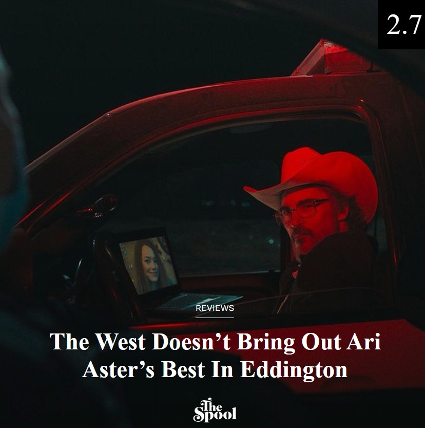 thespool's tweet image. Lisa Laman has no love for EDDINGTON, declaring it a limp slog that plays like cold leftovers. Check out her review now. thespool.net/reviews/movies…