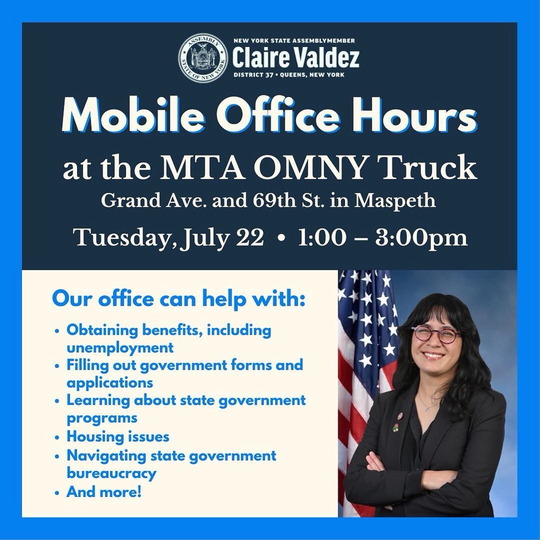 ValdezAssembly's tweet image. Hey Maspeth! Join us Tuesday, July 22, for remote office hours. We'll be available to answer your questions and assist you with state services, including benefits, government forms, housing issues, and more.