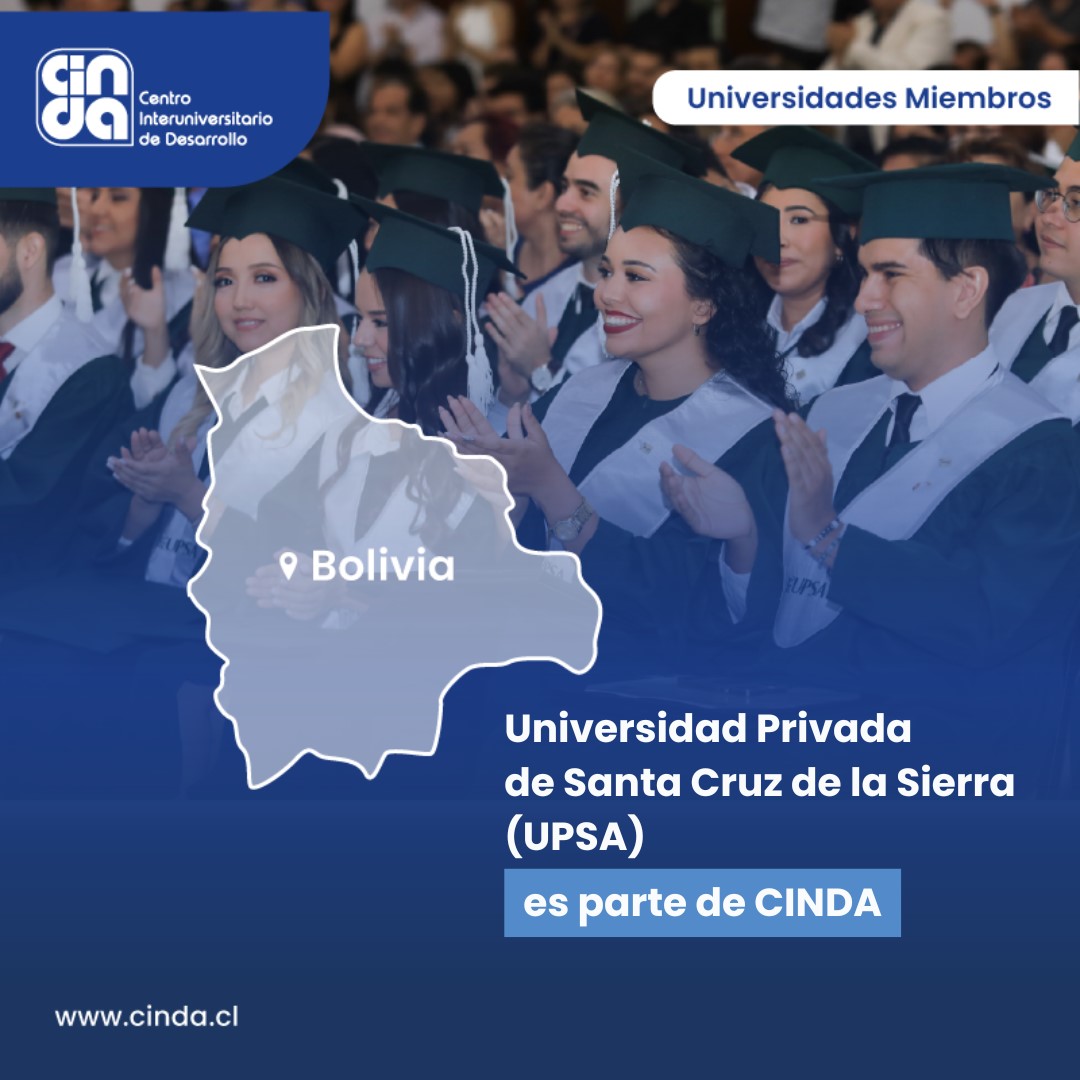 Universidad Privada de Santa Cruz de la Sierra - UPSA es parte del Centro Interuniversitario de Desarrollo - CINDA 
Más información en cinda.cl