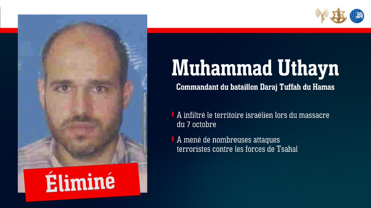 Tsahal_IDF's tweet image. 🔴ÉLIMINÉ : Muhammad Uthayn, commandant du bataillon Daraj Tuffah du Hamas, a été éliminé par les forces de Tsahal et le Shin Bet dans la zone de Daraj Tuffah.
Muhammad avait infiltré Israël lors du massacre du 7 octobre et a mené de nombreuses attaques terroristes contre les…