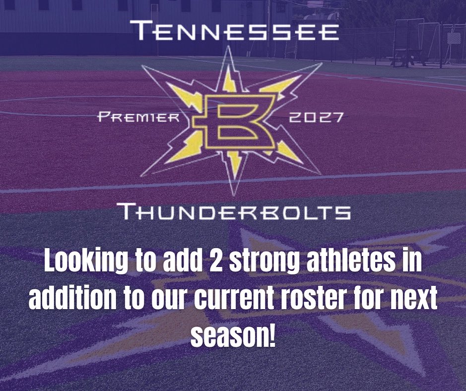 🚨 Roster Opportunity – Tennessee Thunderbolts Premier 2027 🚨

We’re excited to announce that Tennessee Thunderbolts Premier 2027 is looking to add two talented athletes to our already strong and returning roster for next season!

📝 We’re looking to build on our success with