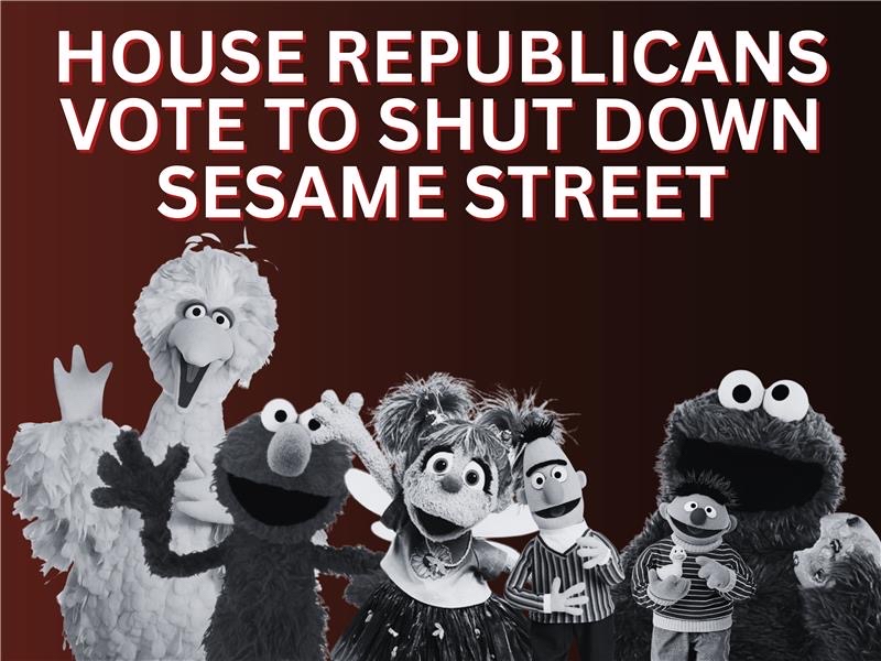 RepJohnLarson's tweet image. The GOP just voted to put Big Bird and Elmo on unemployment.
Why? Because Republicans won't dare question the President's petty attacks on PBS & NPR.
In America, we stand up for a free press - even when we disagree. We won't let this attempt to purge public media intimidate us.
