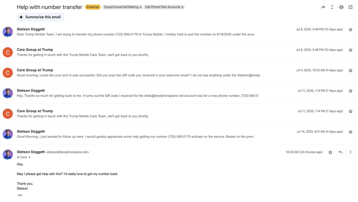stetsondoggett's tweet image. Quick update on getting the number I ported to Trump Mobile back!
I emailed support July 8th describing the issue.
Heard back July 9th saying "The port was successful" (???!)
Emailed July 11th asking for additional help.
Haven't heard back.