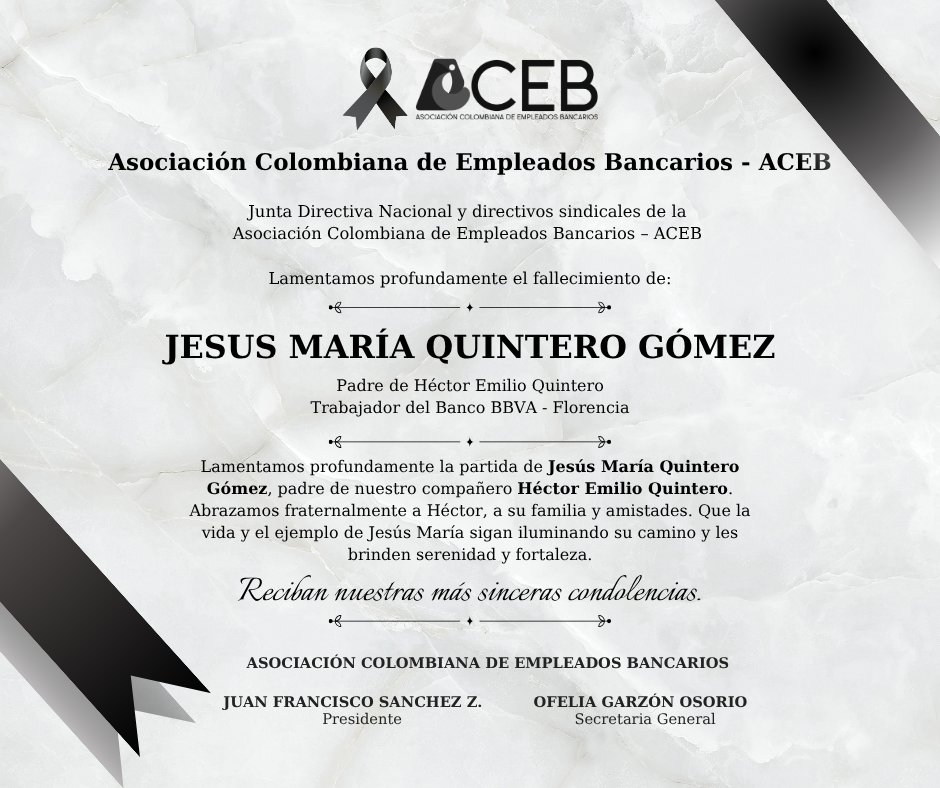 🕊Lamentamos profundamente la partida de Jesús María Quintero Gómez, padre de nuestro compañero Héctor Emilio Quintero, trabajador del BBVA – Florencia.🕊