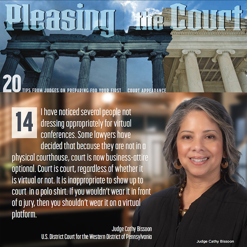 Pleasing the Court: 20 tips from judges on preparing for your first court appearance.
14. —Judge Cathy Bissoon, U.S. District Court for the Western District of Pennsylvania
Read the story here: ow.ly/gnyZ50WhNbI
#pleasingthecourt #judiciary #20tipsfromjudges