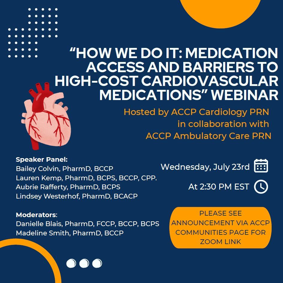 Join our upcoming webinar partnered with the ACCP Cardiology PRN about reducing medication access barriers. Details were sent out via email and can be found on the Communities Page.