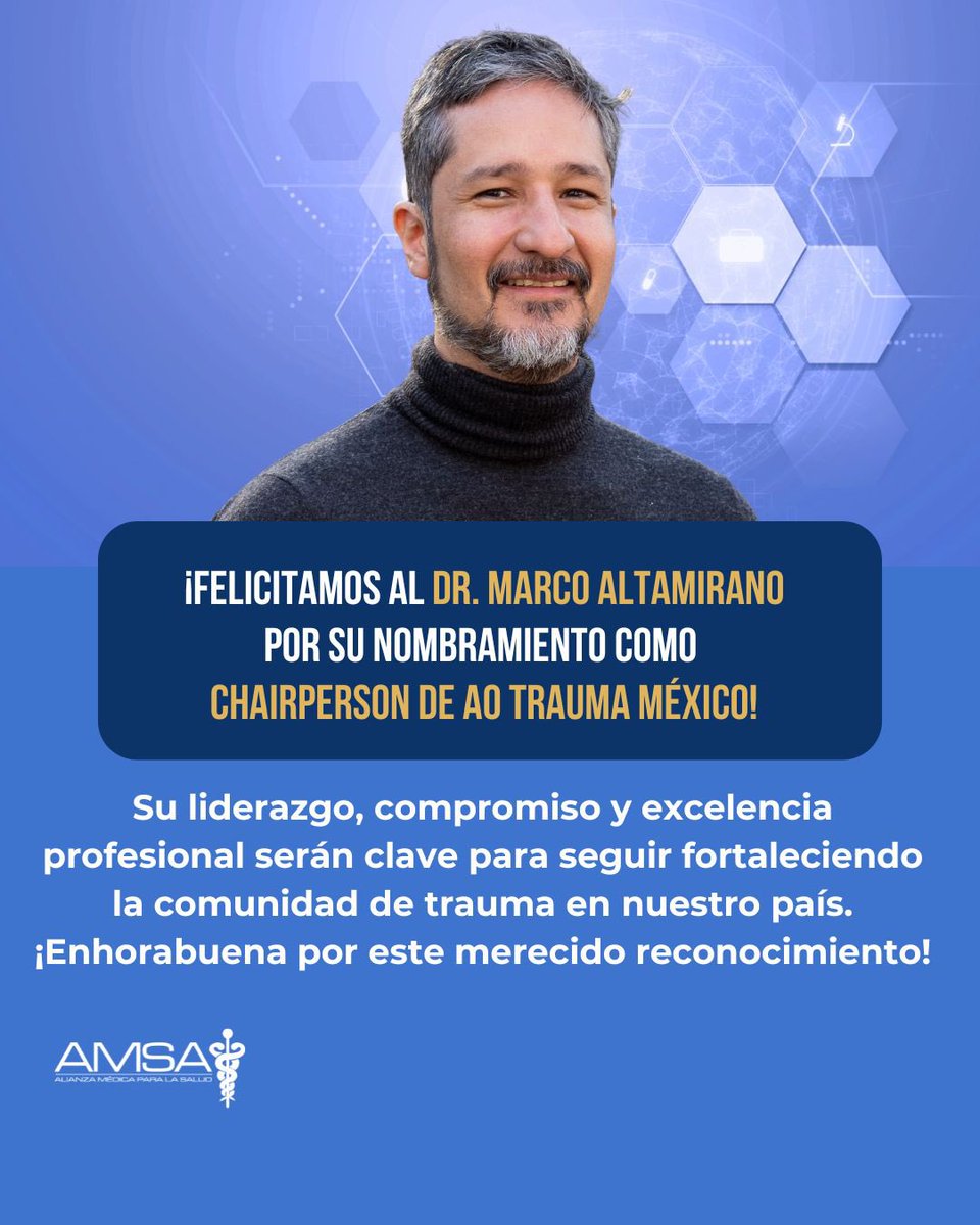 AMSA (@amsamexico) on Twitter photo ¡FELICITAMOS AL DR. MARCO ALTAMIRANO POR SU NOMBRAMIENTO COMO CHAIRPERSON DE AO TRAUMA MÉXICO! ¡FELICITAMOS AL DR. MARCO ALTAMIRANO POR SU NOMBRAMIENTO COMO CHAIRPERSON DE AO TRAUMA MÉXICO!