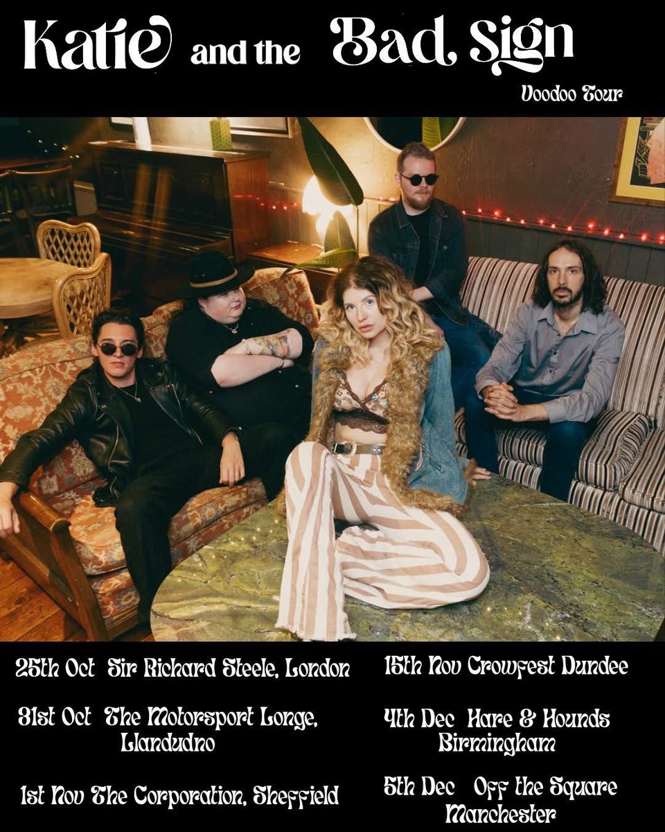 Forge Artist Management & Promotion (@forgeamp1) on Twitter photo TICKETS ARE ON SALE NOW for the Katie and the Bad Sign ‘ Voodoo Tour ‘ 💫🎉
25th Oct Sir Richard Steele, London / FREE ENTRY
31st Oct The Motorsport Lounge Llandudno 
1st Nov Corporation Sheffield
15th Nov Crowfest Festival , Dundee/ Tickets On Sale 
4th Dec Hare & Hounds, TICKETS ARE ON SALE NOW for the Katie and the Bad Sign ‘ Voodoo Tour ‘ 💫🎉
25th Oct Sir Richard Steele, London / FREE ENTRY
31st Oct The Motorsport Lounge Llandudno 
1st Nov Corporation Sheffield
15th Nov Crowfest Festival , Dundee/ Tickets On Sale 
4th Dec Hare & Hounds,