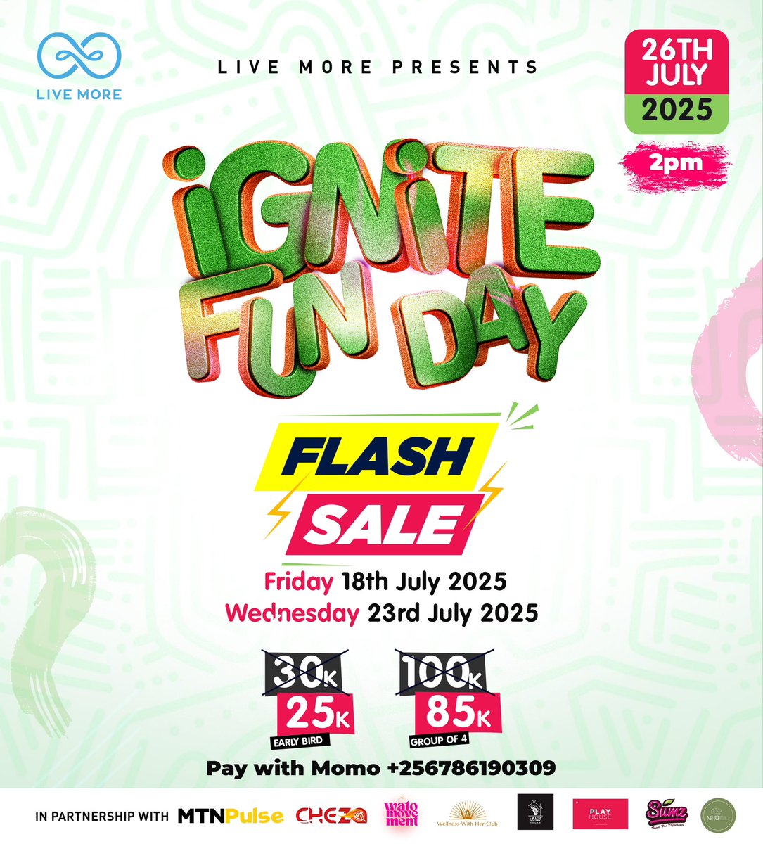 🔔FLASH SALE ALERT 🔔 

The #IgniteFunDay is going down next Sato, 26th July at Centenary Turf and <a href="/LIVEMORE_UG/">LIVE MORE</a> has an exclusive discount today, so don’t snooze!

Don’t miss out on dope vibes, games, mini market fun, wellness sessions, and live performances. 🎶 #MTNPulse