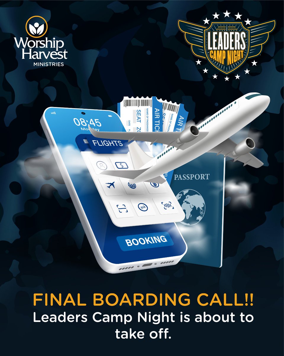 Final Boarding caaaaaaallllll 🔊🔊🔊

It's less than 2 hours to Leaders' Camp Night. 🤩
Hope you're ready for a beautiful time of worship and reedification by the word.

Remember, doors open at 5 pm and leave no leader behind😉.

 See you soon. 🥳