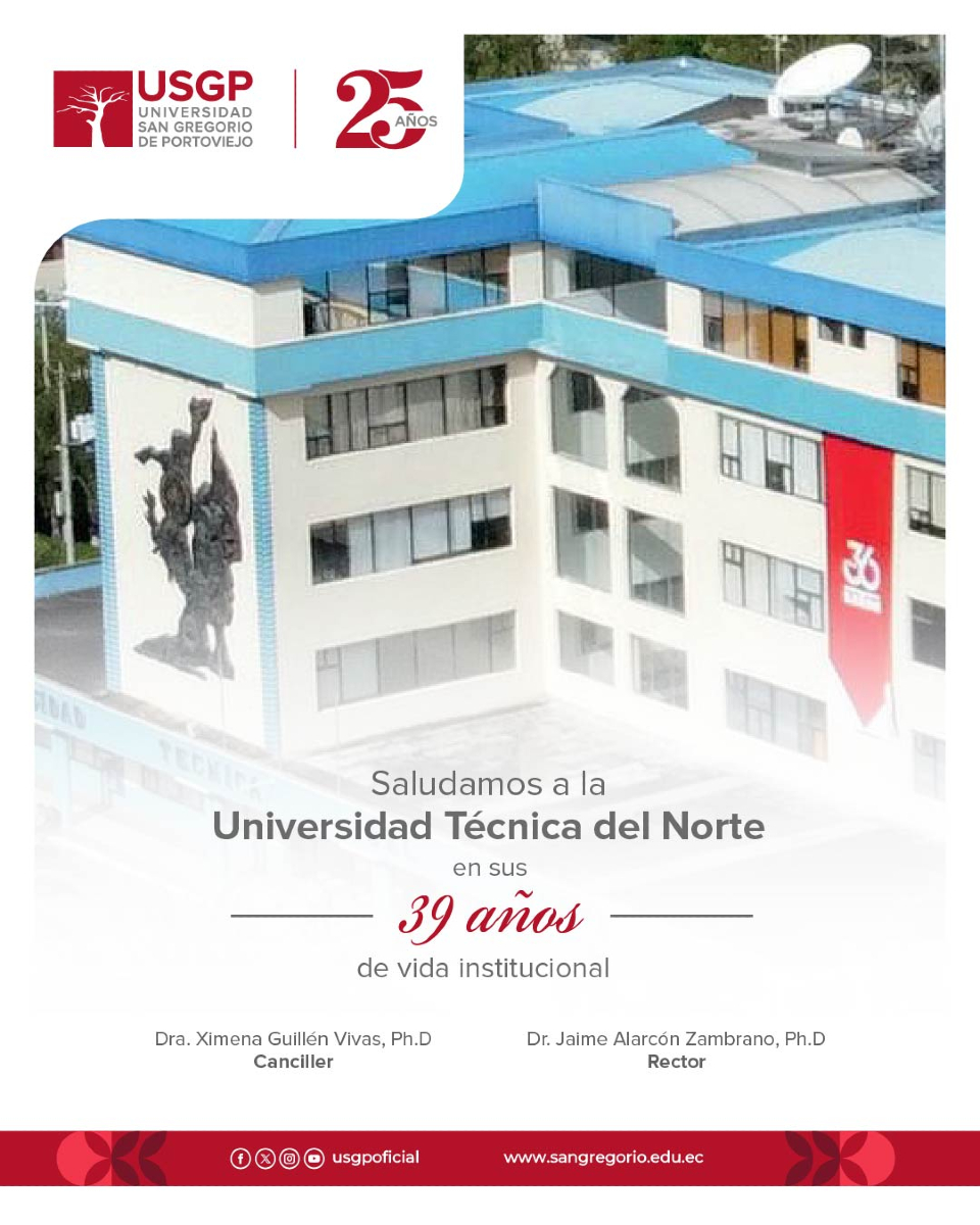 USGPOFICIAL's tweet image. Nuestra #USGP saluda a la Universidad Técnica del Norte por sus 39 años de vida institucional al servicio de la educación superior ✨❤️.
Éxitos y felicitaciones 🤝.