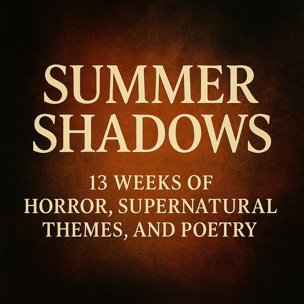 ecmira25's tweet image. No Summer Shadows this week.
But don’t worry, darkness waits.
Back July 25.
#WriterLife #poetrylovers #amwriting #poetrycommunity #indieauthor #WritingCommmunity #poets #authors #writers #poems #thoughts