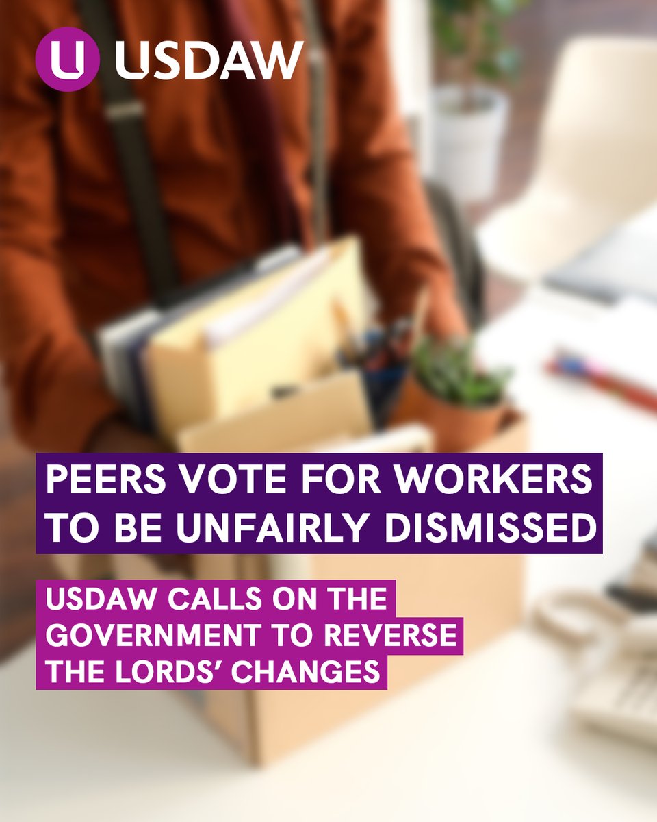 UsdawUnion's tweet image. Peers have defeated the Government on a proposal to protect workers from unfair dismissal from day one of their employment ❌
“It is staggering that opposition Peers have decided that it is ok to unfairly dismiss a worker, without any recourse to an employment tribunal. Today’s…