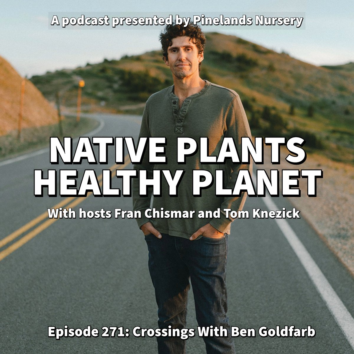 Tom &amp; <a href="/nativeplantfran/">Fran Chismar</a> connect w/ Ben Goldfarb (Author of Crossings, Eager) to talk about road ecology. Topics include the history of road ecology, how our highway systems impact wildlife, what type of wildlife is impacted most. bleav.com/shows/native-p…