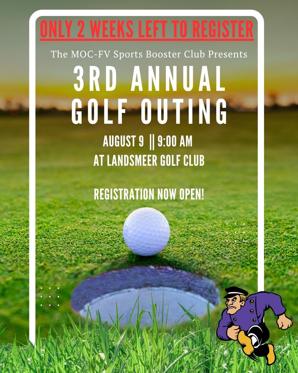 mocfvathletics (@mocfvathletics) on Twitter photo 2 weeks left to sign up for the MOC-FV Sports Booster Golf Outing
August 9th at Landsmeer.
Click the link below to sign up your team or email Nicole at nlguthmiller@gmail.com
4 person team scramble.
$100 per person with lunch and prizes included.
tinyurl.com/2epn8k5s 2 weeks left to sign up for the MOC-FV Sports Booster Golf Outing
August 9th at Landsmeer.
Click the link below to sign up your team or email Nicole at nlguthmiller@gmail.com
4 person team scramble.
$100 per person with lunch and prizes included.
tinyurl.com/2epn8k5s