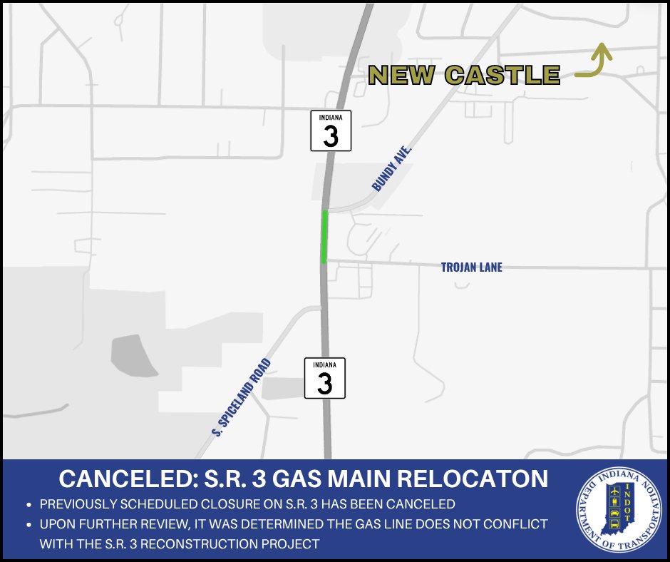 INDOTEast's tweet image. UPDATE: The road closure previously scheduled for S.R. 3 in New Castle near Trojan Lane has been canceled. Learn more here: bit.ly/4nQs3B3